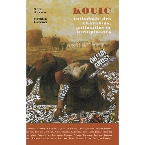 Kouic - Anthologie Des Charabias, Galimatias Et Turlupinades
