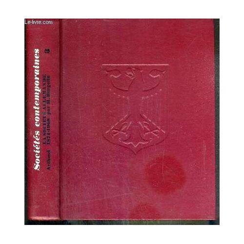 La Societe Allemande 1871-1968 / Societes Contemporaines N°3