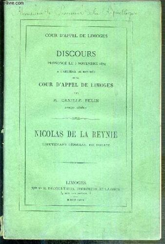 Discours Prononce Le 3 Novembre 1874  A L'audience De Rentree De La Cour D'appel De Limoges Par M. Camille Belin