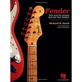 Fender: The Sound Heard 'round The World