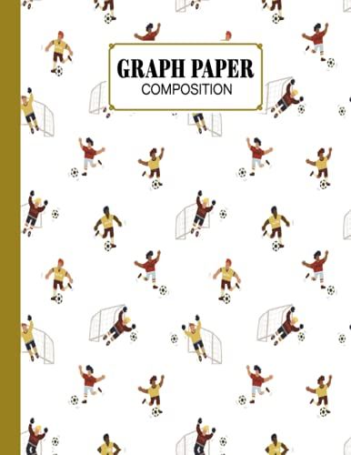 Graph Paper Composition Notebook: Soccer Graph Paper Composition, Grid Paper Notebook, Quad Ruled, 100 Sheets, Size 8.5" X 11" By Susan Firth