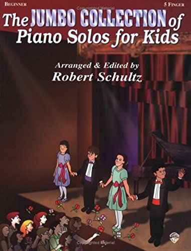 The Jumbo Collection Of Piano Solos For Kids (Piano Solos For Kids Series)