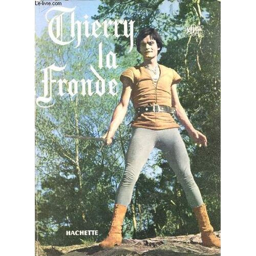 Une Aventure De Thierry La Fronde