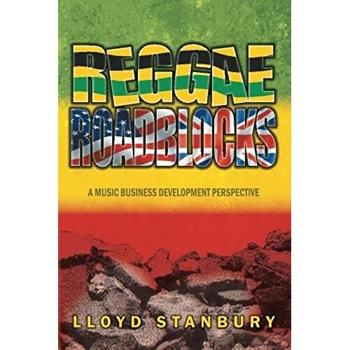 Reggae Roadblocks: A Music Business Development Perspective