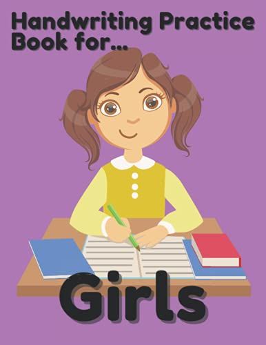 Handwriting Practice Book For...: Girls (Children's Coloring Books)