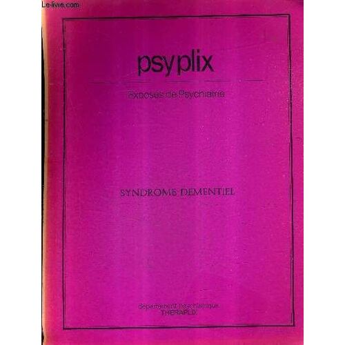 Psyplix Exposes De Psychiatrie - Syndrome Dementiel.