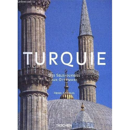 Turquie - Des Seldjoukides Aux Ottomans