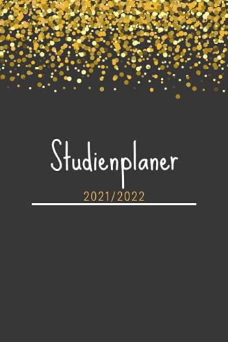 Studienplaner 2021/2022: Schulplaner Und Kalender Ab September 2021 Bis Oktober 2022 - Wochenplaner Studentenkalender