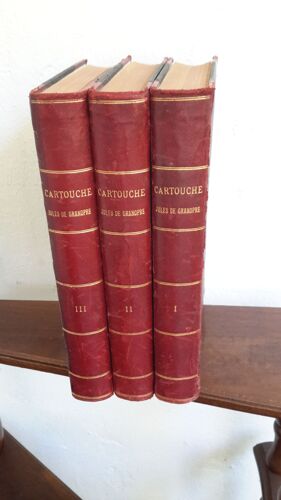 Cartouche Roi Des Bandits- Jules De Grandpré 3 Volumes, 1894