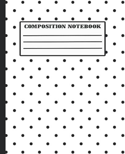 Composition Notebook: Composition Notebook Wide Ruled Paper Notebook Journal | Blank Wide Lined Workbook For Girls Boys Kids Teens Students(Composition Notebook For School )