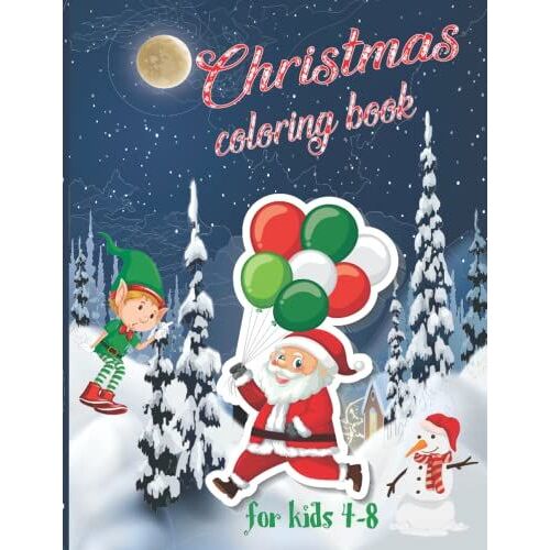 Christmas Coloring Book For Kids 4-8: Christmas Gift