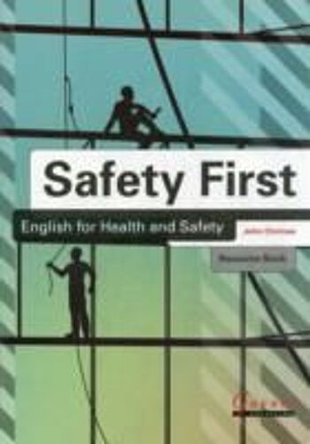 Safety First: English For Health And Safety Resource Book With Audio Cds B1