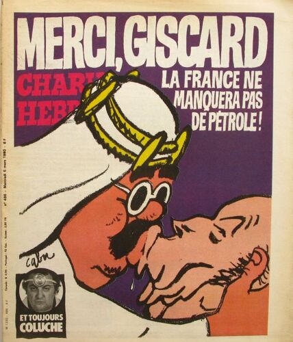 Charlie Hebdo  N° 486 : Merci Giscard, La France Ne Manquera Pas De Pétrole