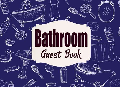 Bathroom Guest Book: Toilet Guest Book Perfect Gifts Ideas For Housewarming Party Bathroom Experience Log For House Guests
