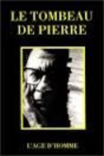 Le Tombeau De Pierre (Pierre Gripari 1925-1990) Par Les Amis De Pierre Gripari