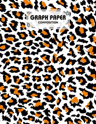 Graph Paper Composition Notebook: Leopard Print Graph Paper Composition, Grid Paper Notebook, Quad Ruled, 100 Sheets, Size 8.5" X 11" By Bruno Burger