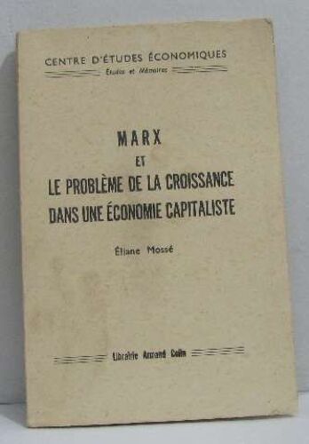 Marx Et Le Problème De La Croissance Dans Une Économie Capitaliste