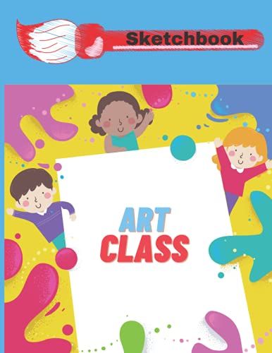 Art Class Sketchbook: 100 Pages Of Blank Sketch Paper For School Work