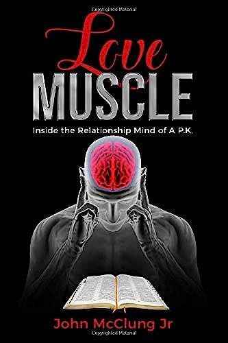 Love Muscle: Inside The Relationship Mind Of A 'pk' (Spiritual Message Moments)