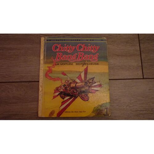 Chitty Chitty Bang Bang La Voiture Merveilleuse " Un Petit Livre D'or " N° 286 Images De G. Laite