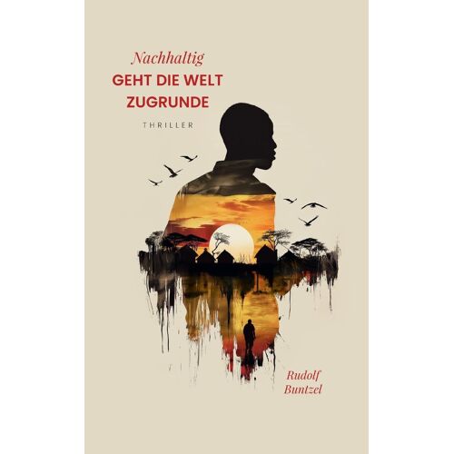 Nachhaltig Geht Die Welt Zugrunde