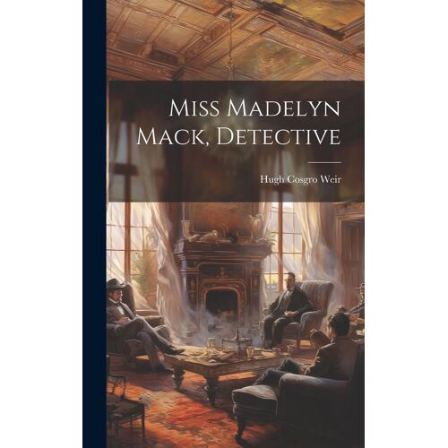Miss Madelyn Mack, Detective