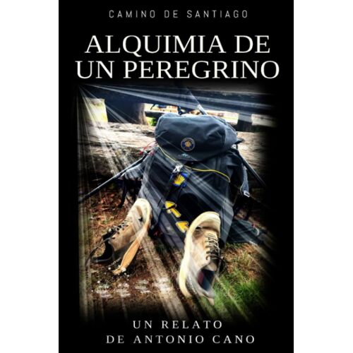 Alquimia De Un Peregrino (Spanish Edition)
