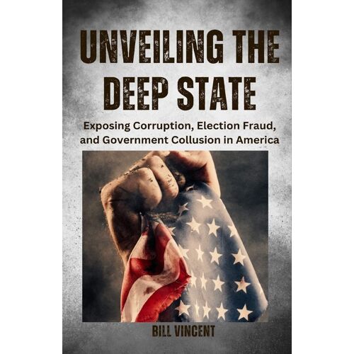 Unveiling The Deep State