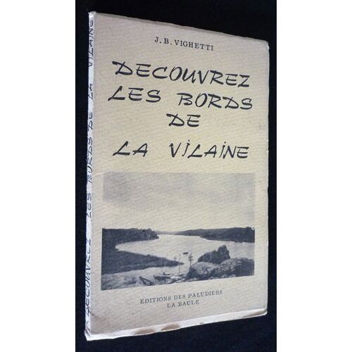 Découvrez Les Bords De La Vilaine