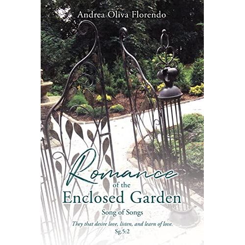 Romance Of The Enclosed Garden