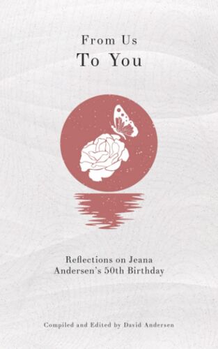 From Us To You: Reflections On Jeana Andersen's 50th Birthday