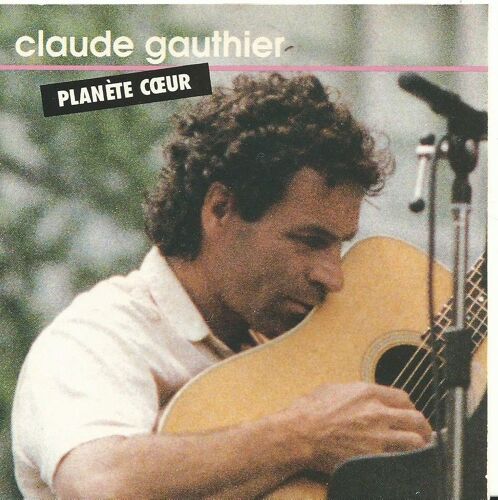 Claude Gauthier Planete Coeur
