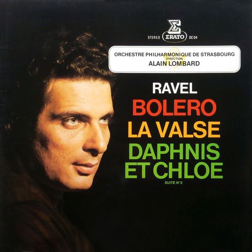 Ravel : Boléro, La Valse, Daphnis Et Chloé - Alain Lombard
