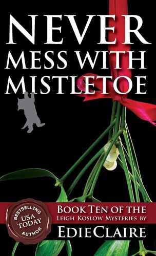 Never Mess With Mistletoe