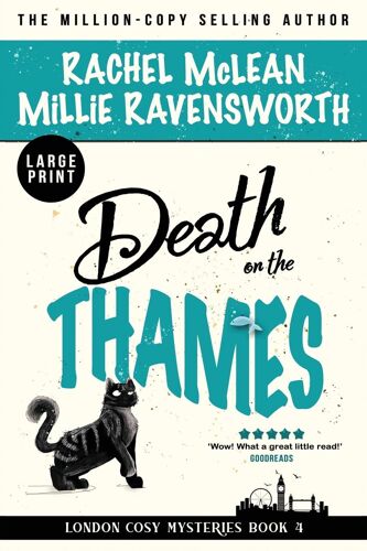 Death On The Thames (Large Print): 4 (London Cosy Mysteries)