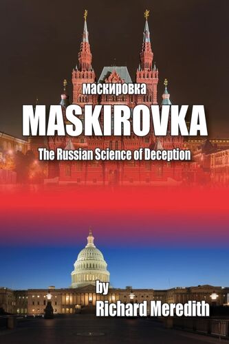 Maskirovka - The Russian Science Of Deception