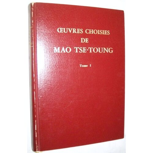Oeuvres Choisies De Mao Tse-Toung (Tome 1)