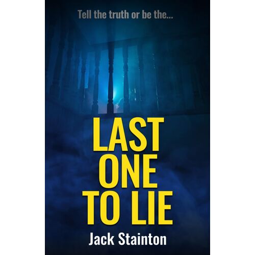 Last One To Lie