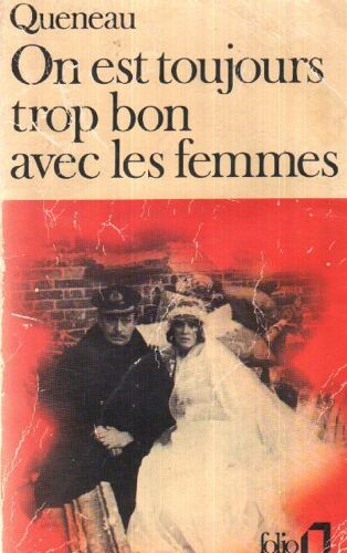 On Est Toujours Trop Bon Avec Les Femmes