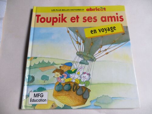 Toupik Et Ses Amis En Voyage