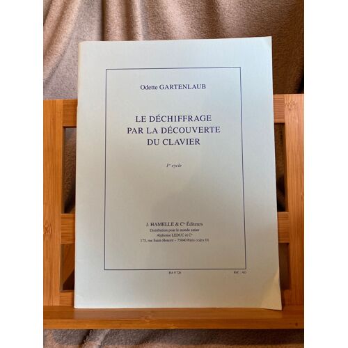 Odette Gartenlaub Le Déchiffrage Par La Découverte Du Clavier Volume 1 Hamelle