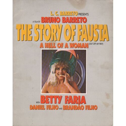 The Story Of Fausta, Dossier De Presse, Bruno Barreto Avec Betty Faria, Candido Damm, Brandao Filho 