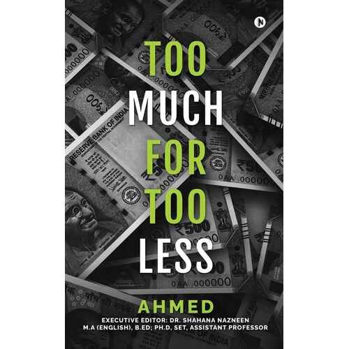 Too Much For Too Less
