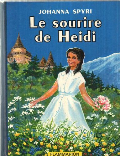 Le Sourire De Heidi / Illustrations De Minot