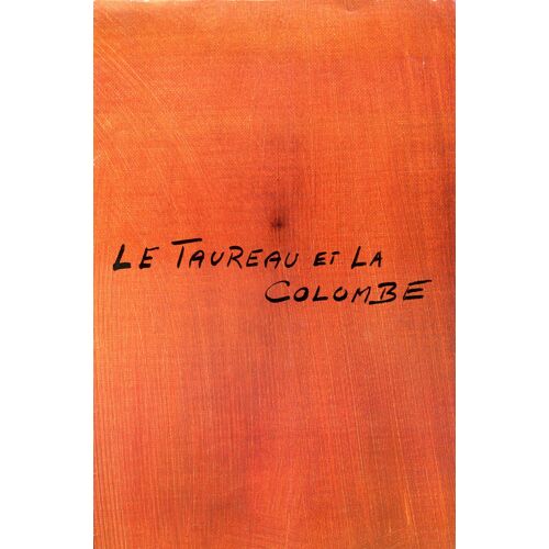 Le Taureau Et La Colombe, Synopsis Dépliant, Anthony Quinn Est Picasso (Réalisé Par Anthony Quinn)