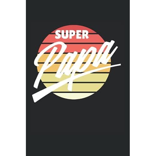 Super Dad: Papa Dad Kind Familien Vater Und Sohn Partnerlook Geschenk Papa Dad Kind Familien Notizbuch Notizblock Als Geschenk-Idee Zum Vatertag ... Vater & Sohn /Tochter Geschenk-Ideen
