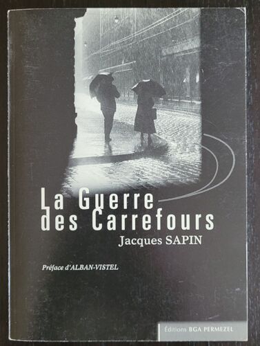 La Guerre Des Carrefours