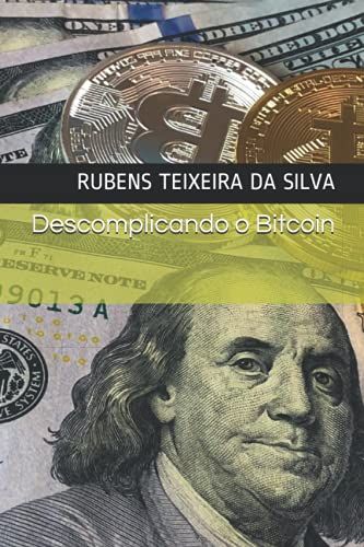 Descomplicando O Bitcoin