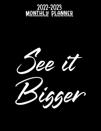 2022-2023 Monthly Planner: See It Bigger | 2 Year Calendar 2022-2023 Monthly Planner | 24 Months From January 2022 To December 2023 | Black Cover (Size: 8.5x11)