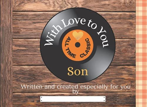 With Love To You Son: Reasons Why I Love You Book | A Prompted Fill In The Blank Gift For Your Son | Full Color Family Keepsake